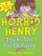 [Horrid Henry 26] • Tricks the Tooth Fairy